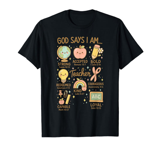 God Says I Am Christian Teacher Bible Back to School Kids T-Shirt