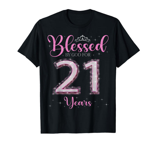 Blessed By God For 21 Years Old 21st Birthday 21st Bday T-Shirt