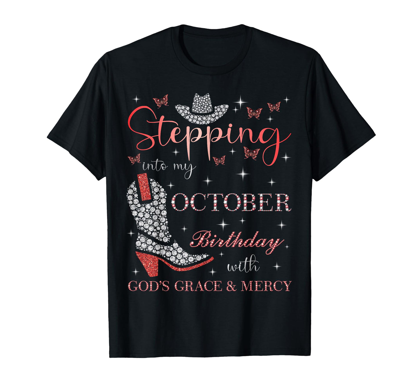 Stepping Into My October Birthday With God's Grace & Mercy T-Shirt