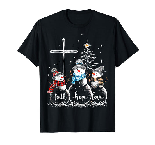 Faith Love Hope Snowmans Christmas Eve Christian Believe Tee T-Shirt