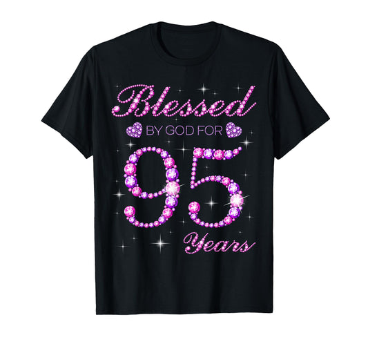 Blessed by God for 95 Years Old 95th Birthday Party T-Shirt