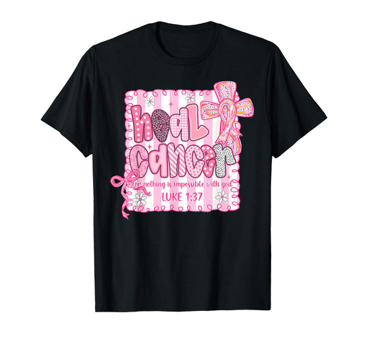 Heal Cancer Believe God Christian Breast Cancer Awareness T-Shirt