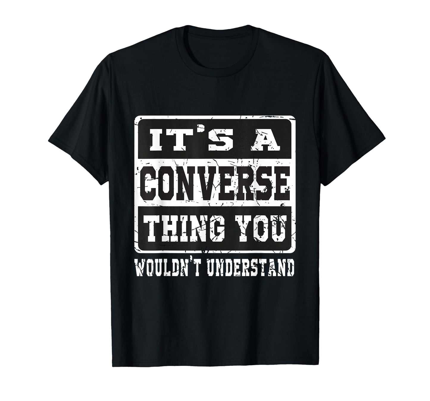 It's a Converse Thing You Wouldn't Understand Funny Family T-Shirt