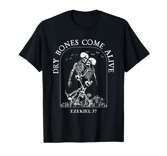 Dancing Skeleton Dry Bones Come Alive Christian Halloween T-Shirt