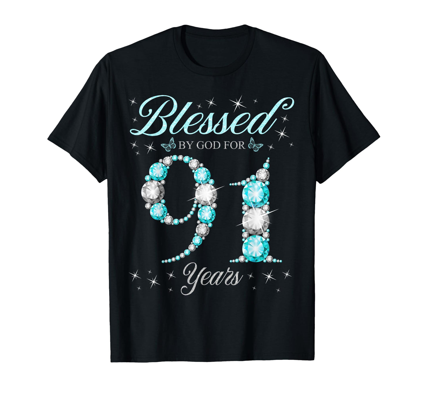 Blessed By God For 91 Years Old 91st Birthday B-Day Party T-Shirt