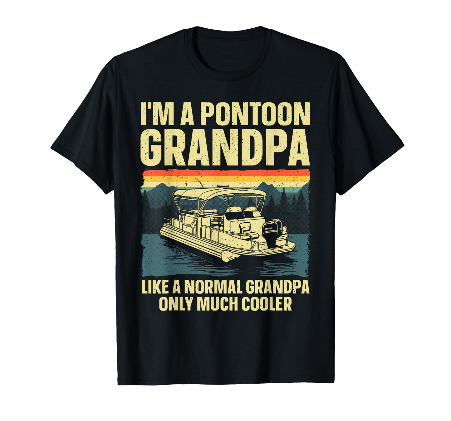 Cool Pontoon Boat Design For Grandpa Men Pontoon Boat Lover T-Shirt