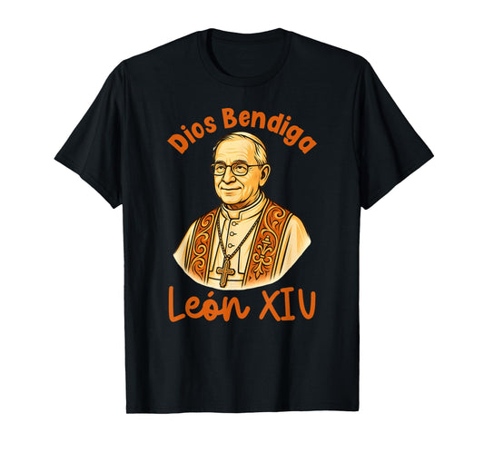 Dios Bendiga Papa Leon XIV in Spanish God Bless Pope Leo XIV T-Shirt