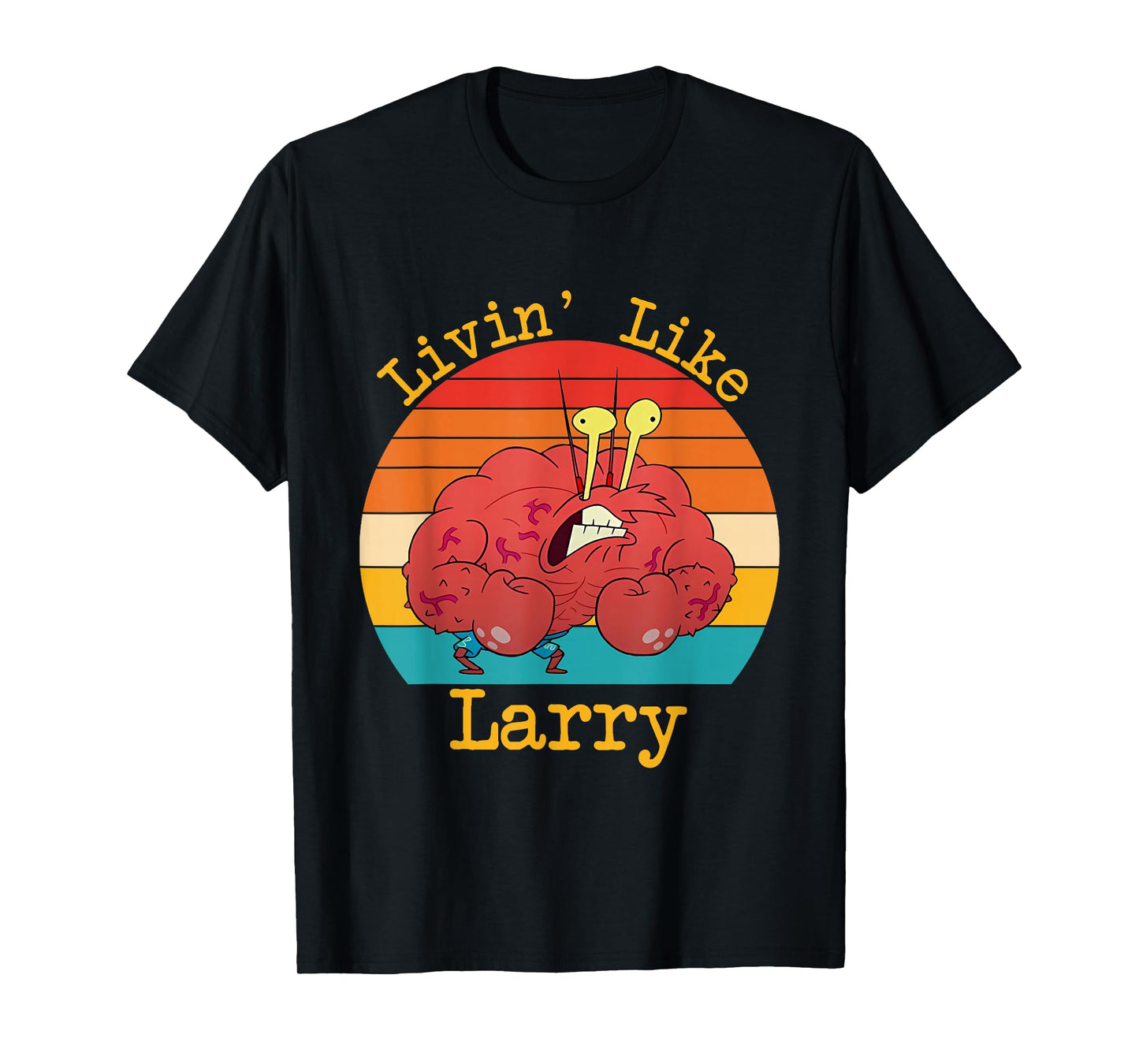 Livin' Like Larry Funny Crab Design T-Shirt