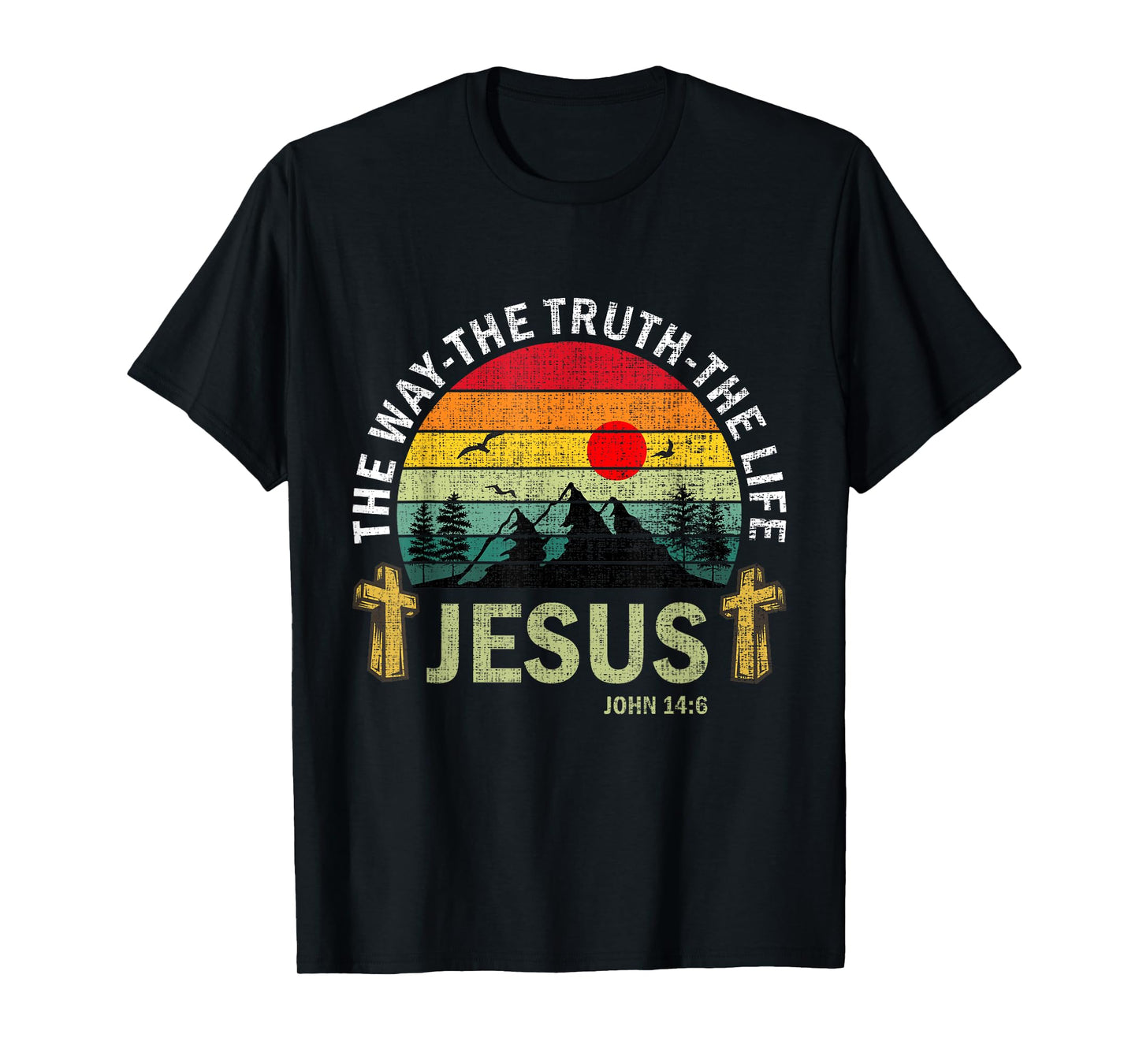 Jesus The Way Truth Life Women Men Kids Christian Worship T-Shirt