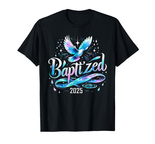 Baptized 2025 Shirt Christian Water Baptism Church Group T-Shirt