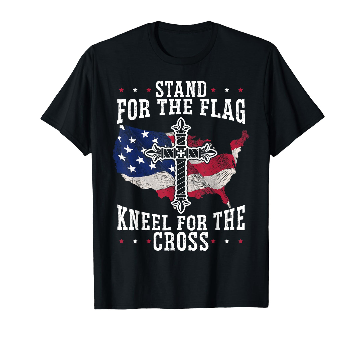 Stand For The Flag Kneel For The Cross Christian USA T-Shirt