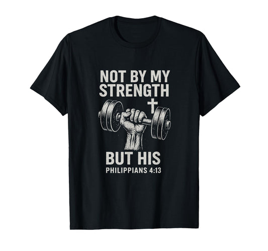 My Strength Christian Men Bible Gym Workout Weightlifting T-Shirt