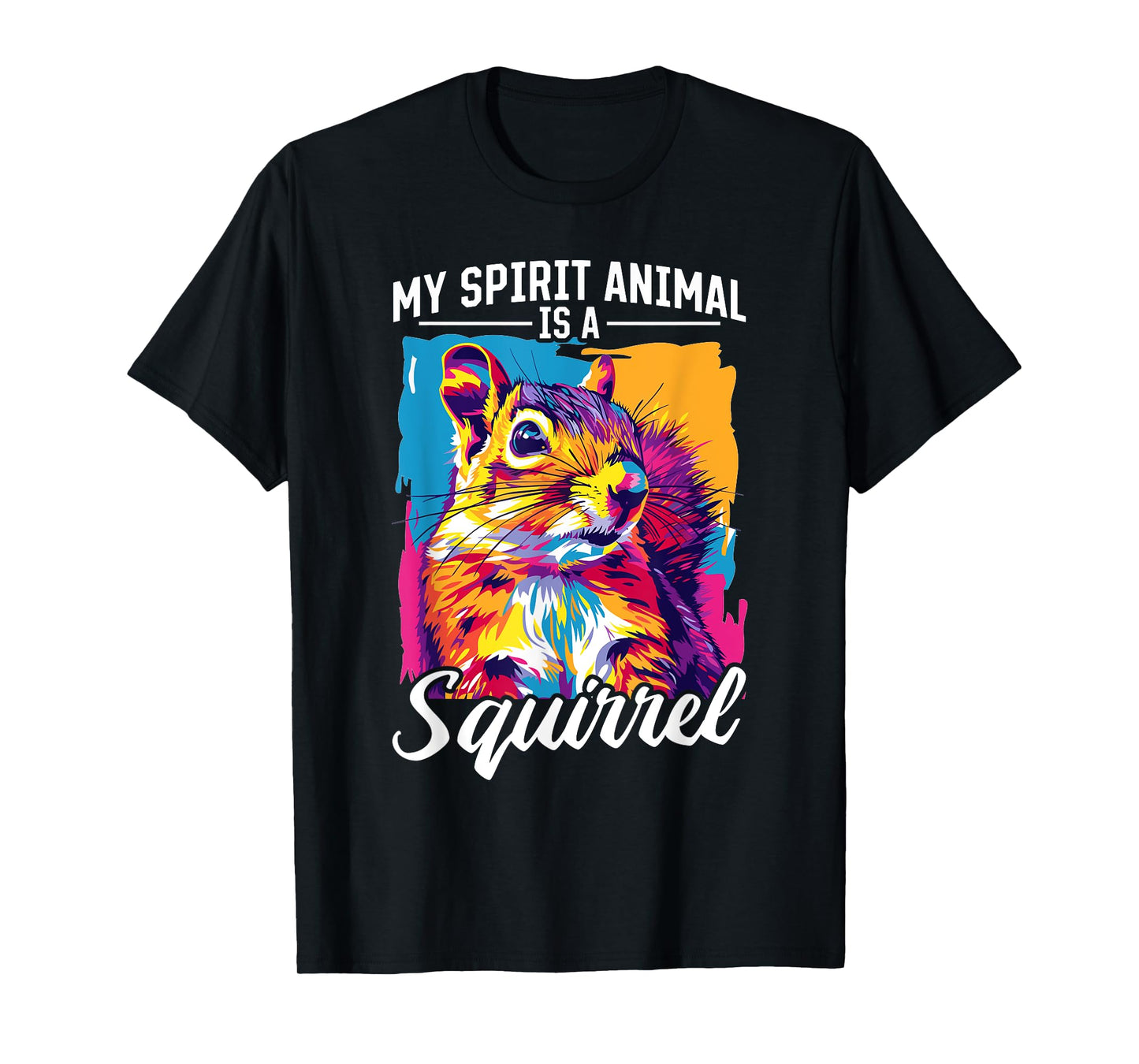 Funny Squirrel Animal My Spirit Animal Is A Squirrel T-Shirt
