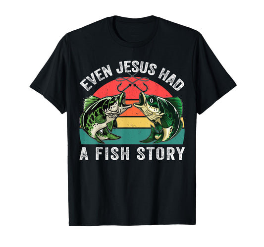 Funny Christian T-shirts Men Even Jesus Had Fish Story Funny T-Shirt