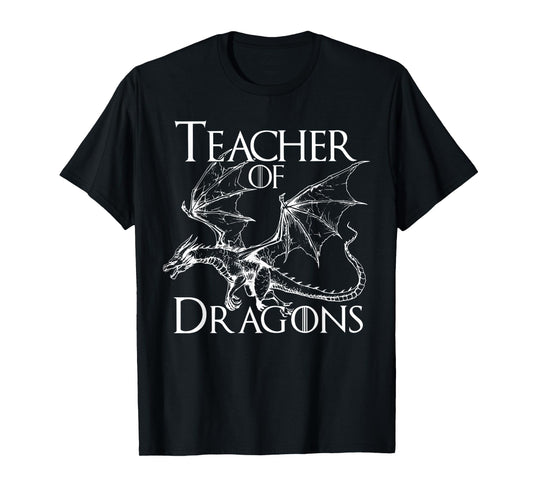 Teacher of Dragons Funny Quotes Bookish Book Lover Student T-Shirt