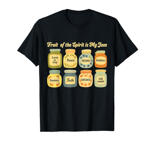 Fruits of The Spirit are My Jam Christian Jesus Bible Verse T-Shirt