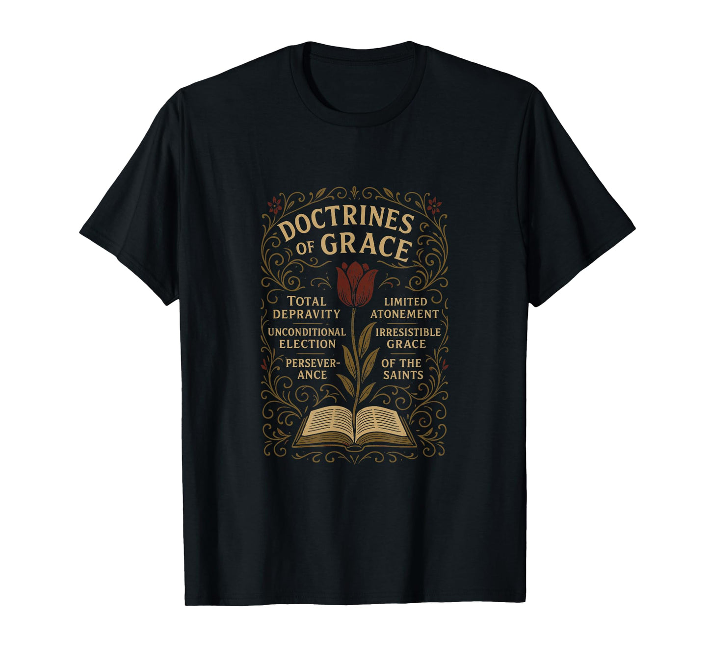 DOCTRINES of Grace - Tulip - Calvinism, Reformed Theology T-Shirt