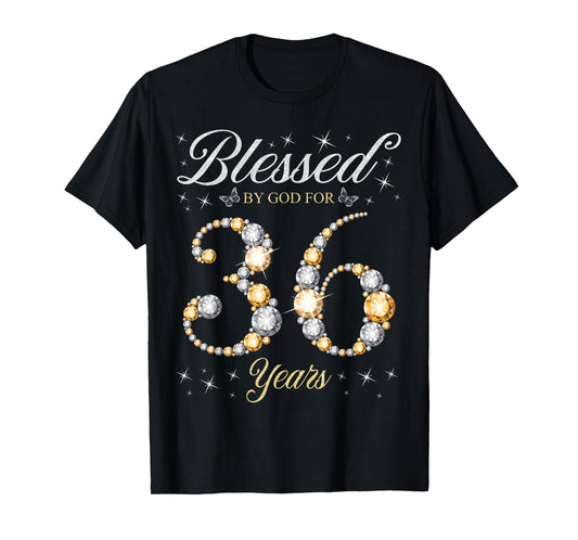 Blessed By God For 36 Years Old 36th Birthday Party T-Shirt