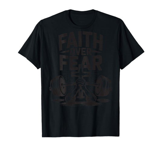 Mens Faith Over Fear Christian Workout Jesus Gym Bible Verse T-Shirt