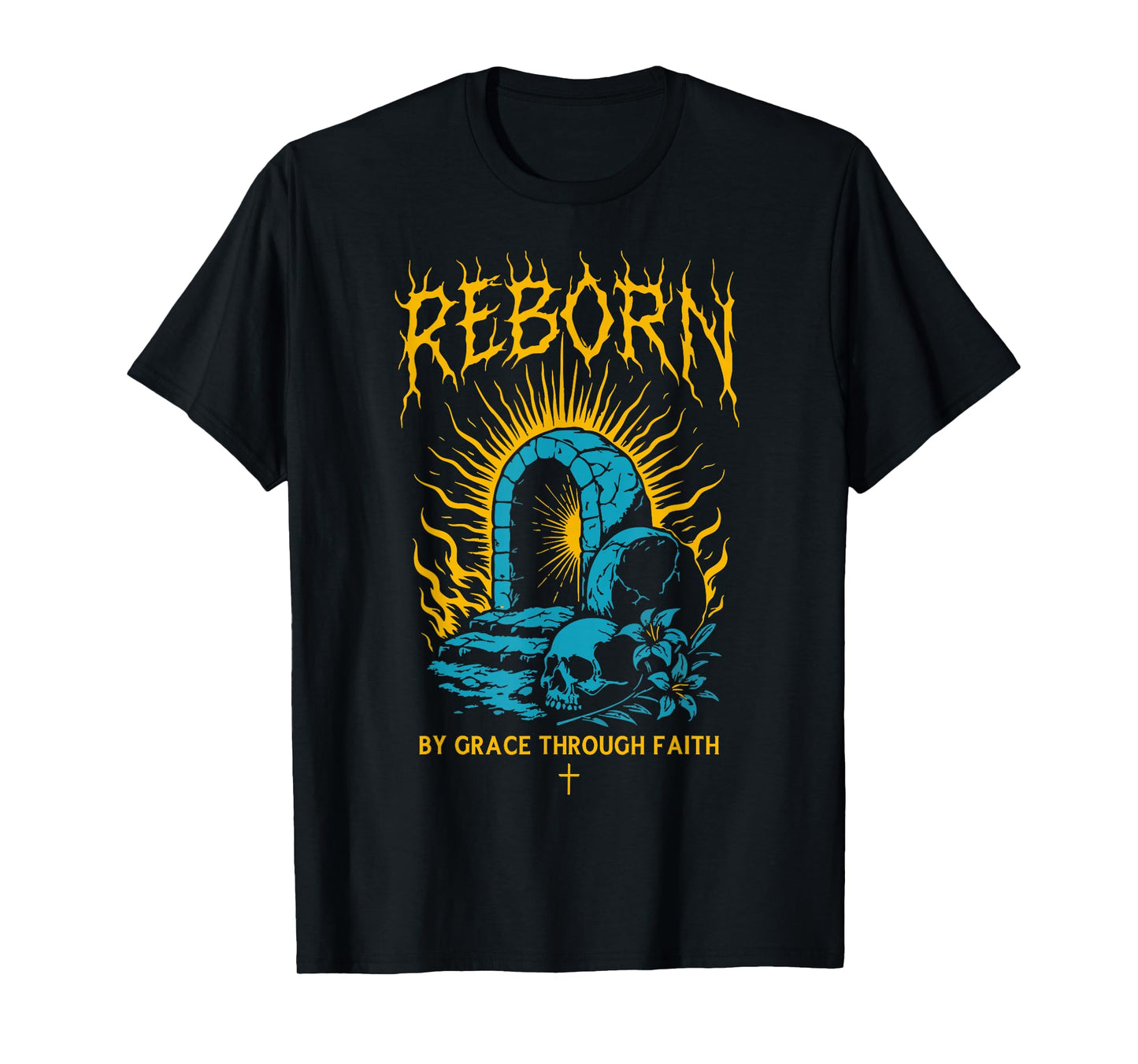 Reborn by Grace Through Faith Christian Gothic Ephesians 2:8 T-Shirt