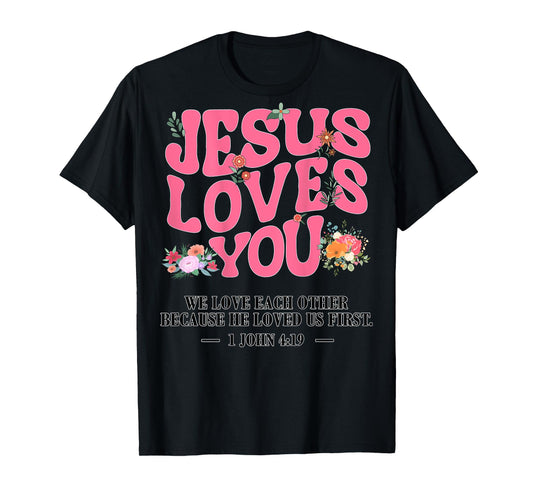 Toddler Jesus Loves You I Pink Christian God Sister Girl Mom T-Shirt