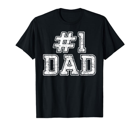 #1 Dad Best Dad Fathers Day Number One Dad T-Shirt