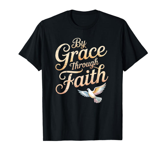 Grace Through Faith Ephesians 2:8-9 Christian Tee T-Shirt