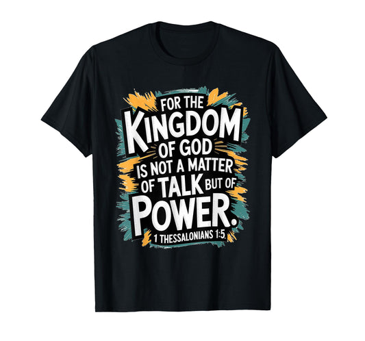 for The Kingdom of God T-Shirt