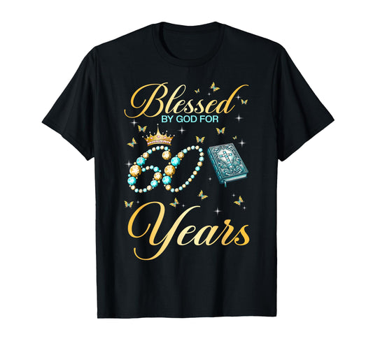 Blessed by God for 60 Years Old Christian Birthday Women T-Shirt