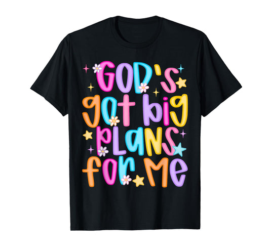 God's Got Big Plans For Me Religious Christian Prayer Kids T-Shirt