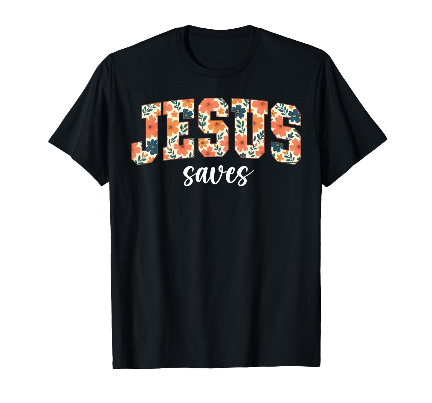 Jesus Saves Christian Cross God Faith Bible Religious Pray T-Shirt