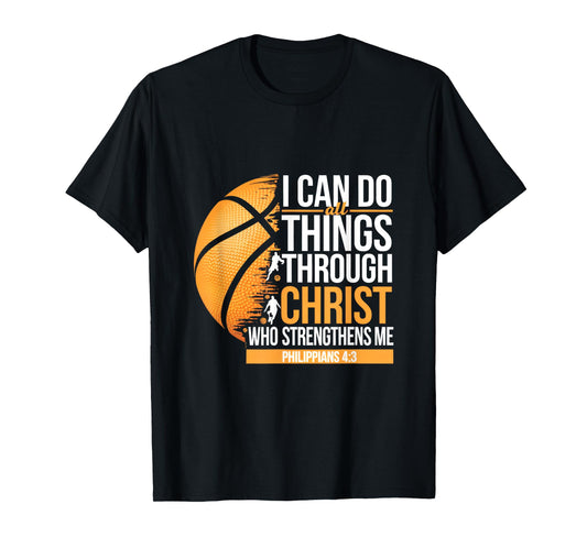 I Can Do All Things Through Christ Who Strengthens T-Shirt