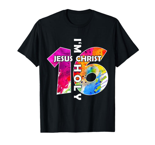 Jesus Christ I AM 16 Years Jesus 16TH Birthday T-Shirt