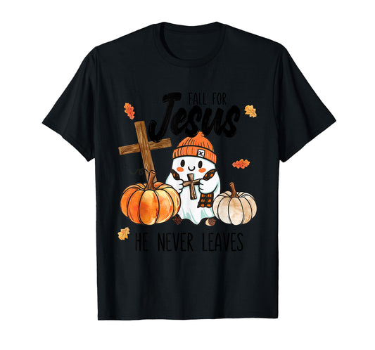 Fall for Jesus He Never Leaves Christian Gift T-Shirt