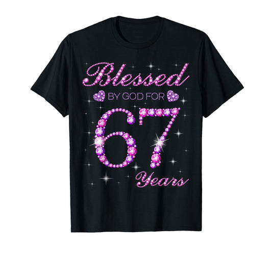 Blessed by God for 67 Years Old 67th Birthday Party T-Shirt