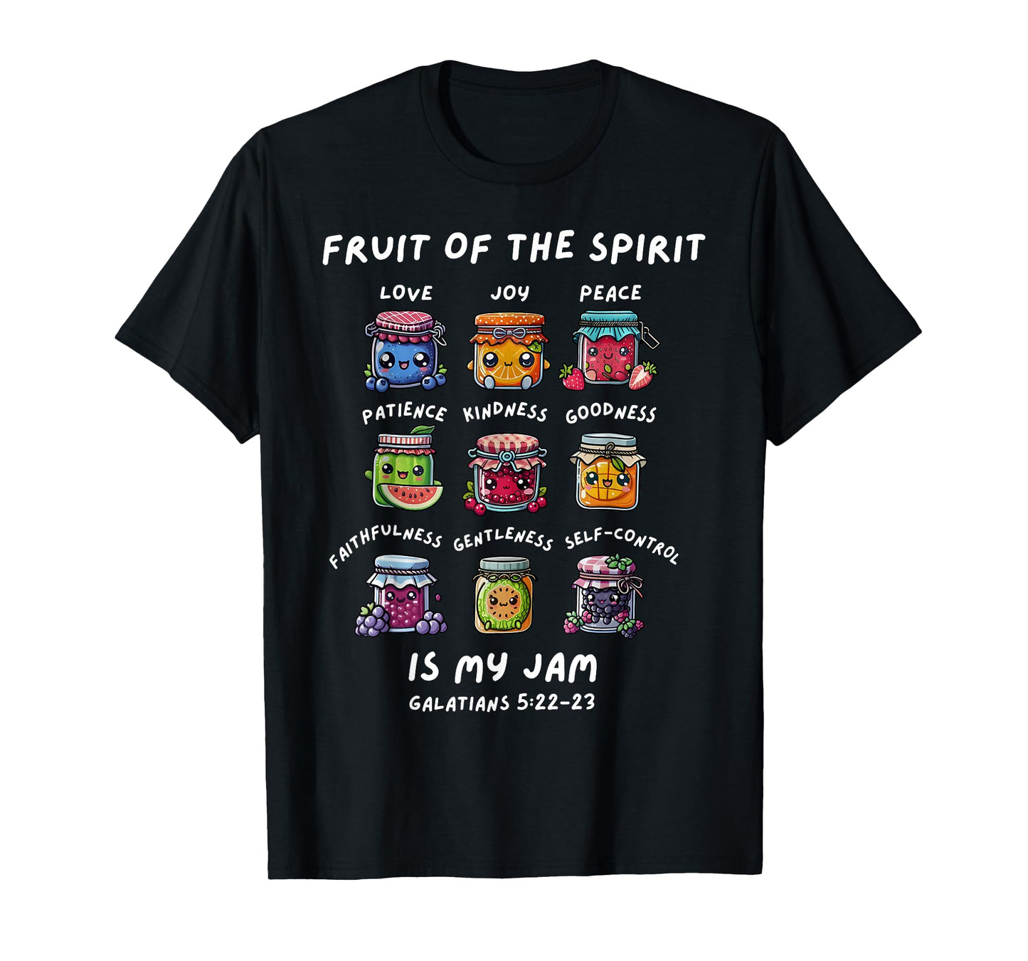 Fruits Of The Spirit Is My Jam Christian Jesus Bible Verse T-Shirt