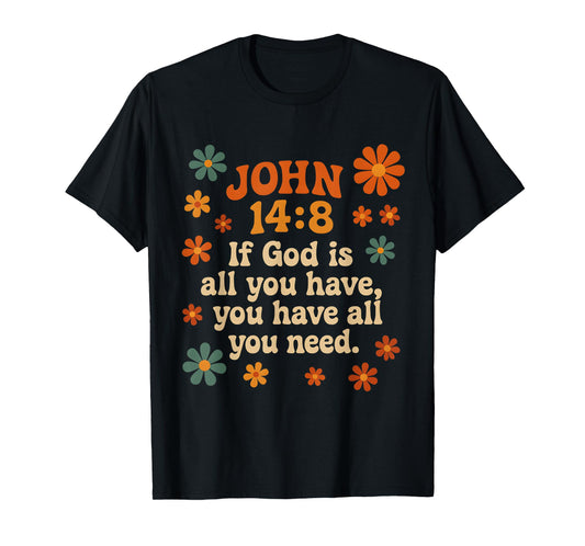 John 14:8 Retro Floral Bible Verse Christian Quote T-Shirt