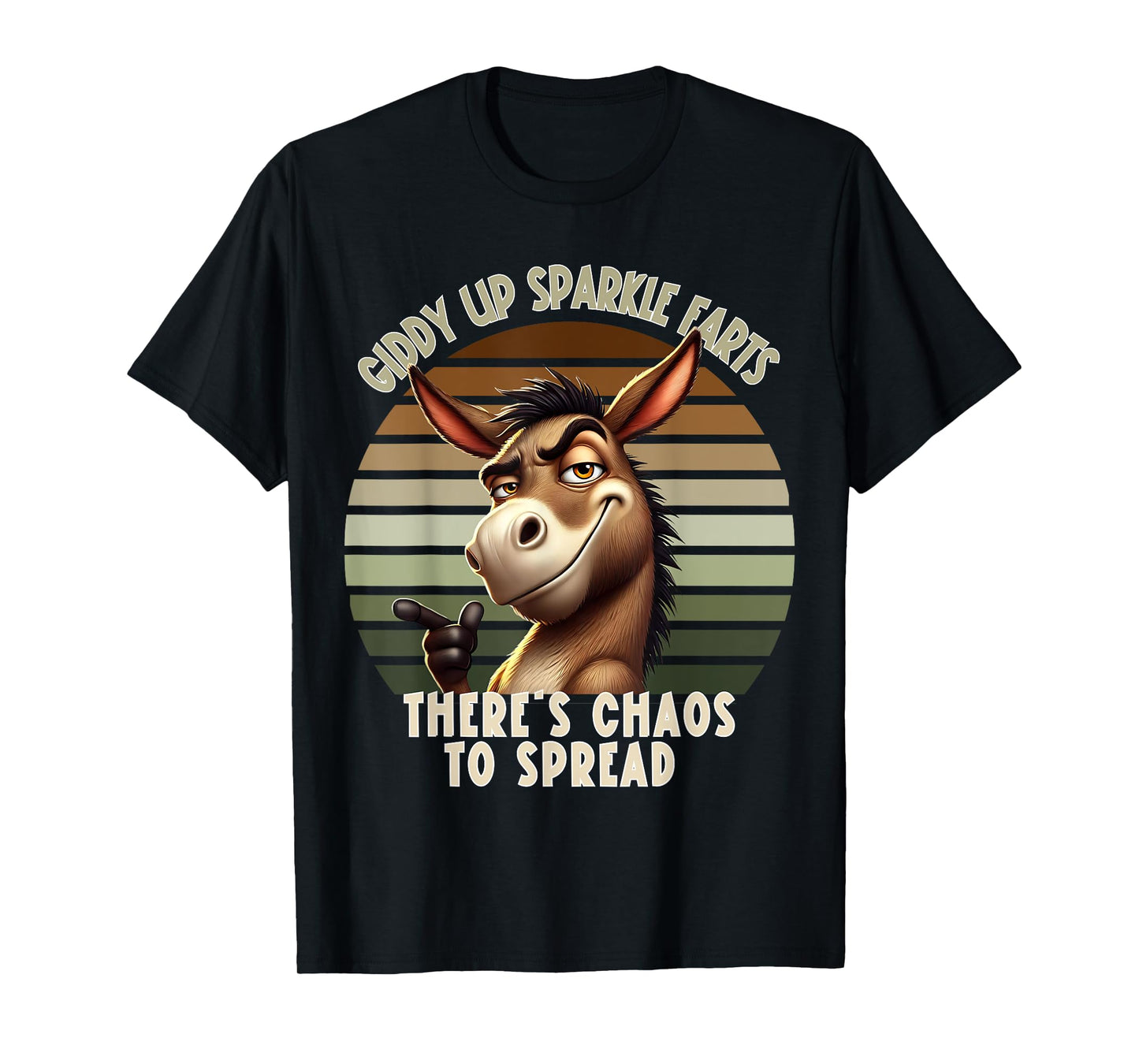 Giddy Up Sparkle Farts There's Chaos To Spread Donkey Funny T-Shirt