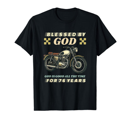 Blessed by God for 76 Years Old Motorcycle 76th Birthday T-Shirt