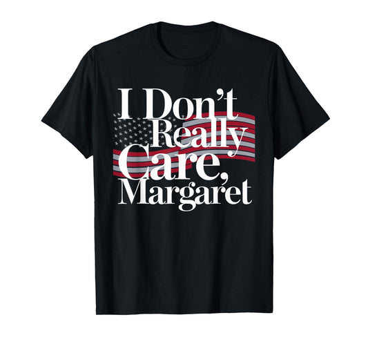 I Don't Really Care Margaret Funny Minimalist JD Vance T-Shirt