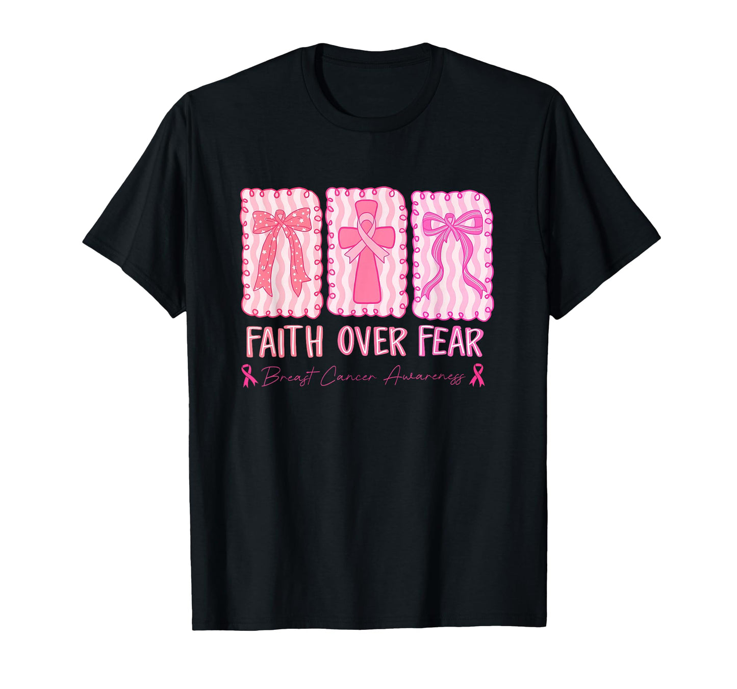 Faith Over Fear Breast Cancer Awareness Christian Religious T-Shirt