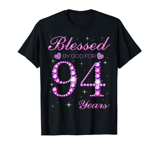 Blessed by God for 94 Years Old 94th Birthday Party T-Shirt