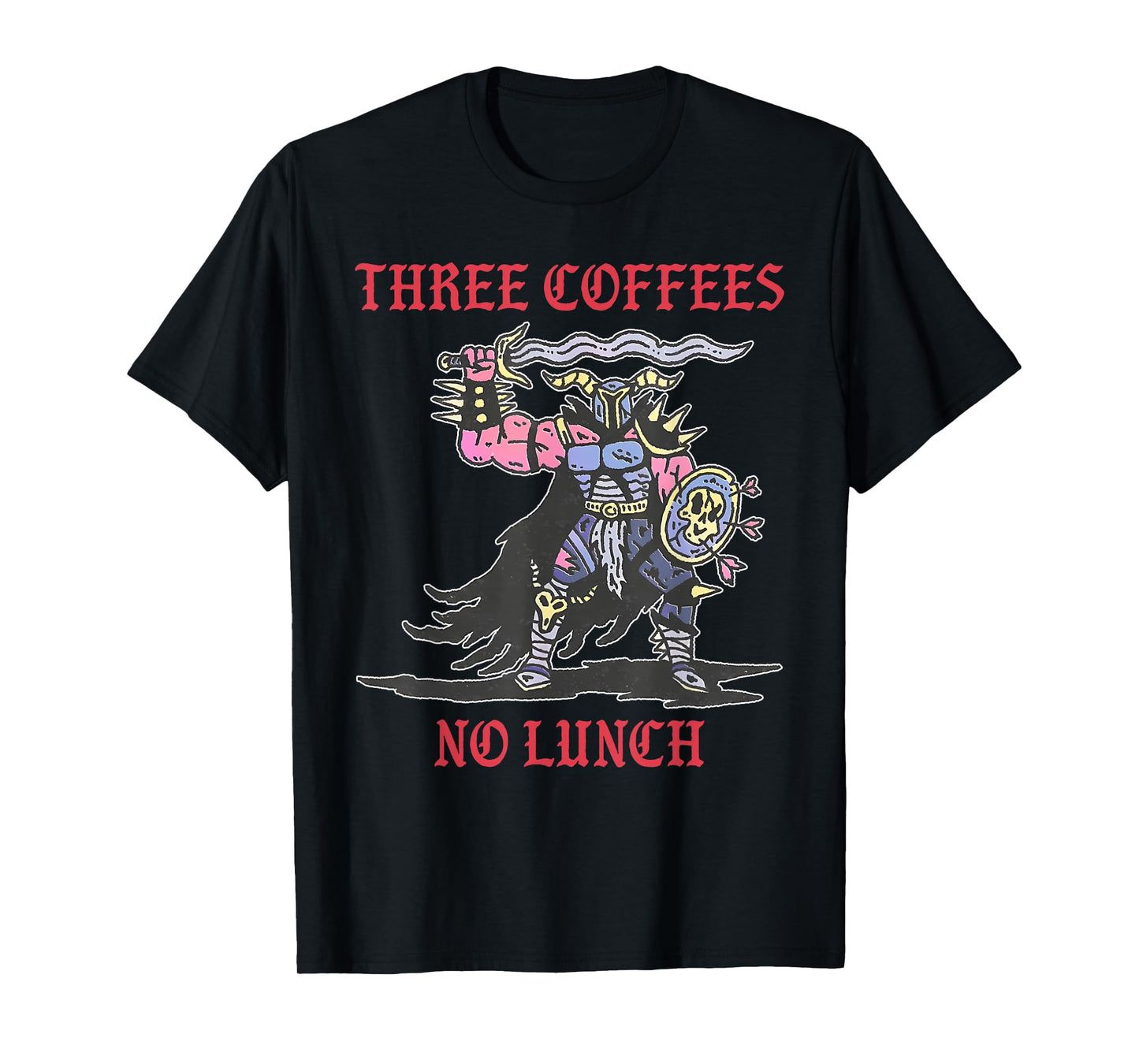 Three Coffees No Lunch Design T-Shirt