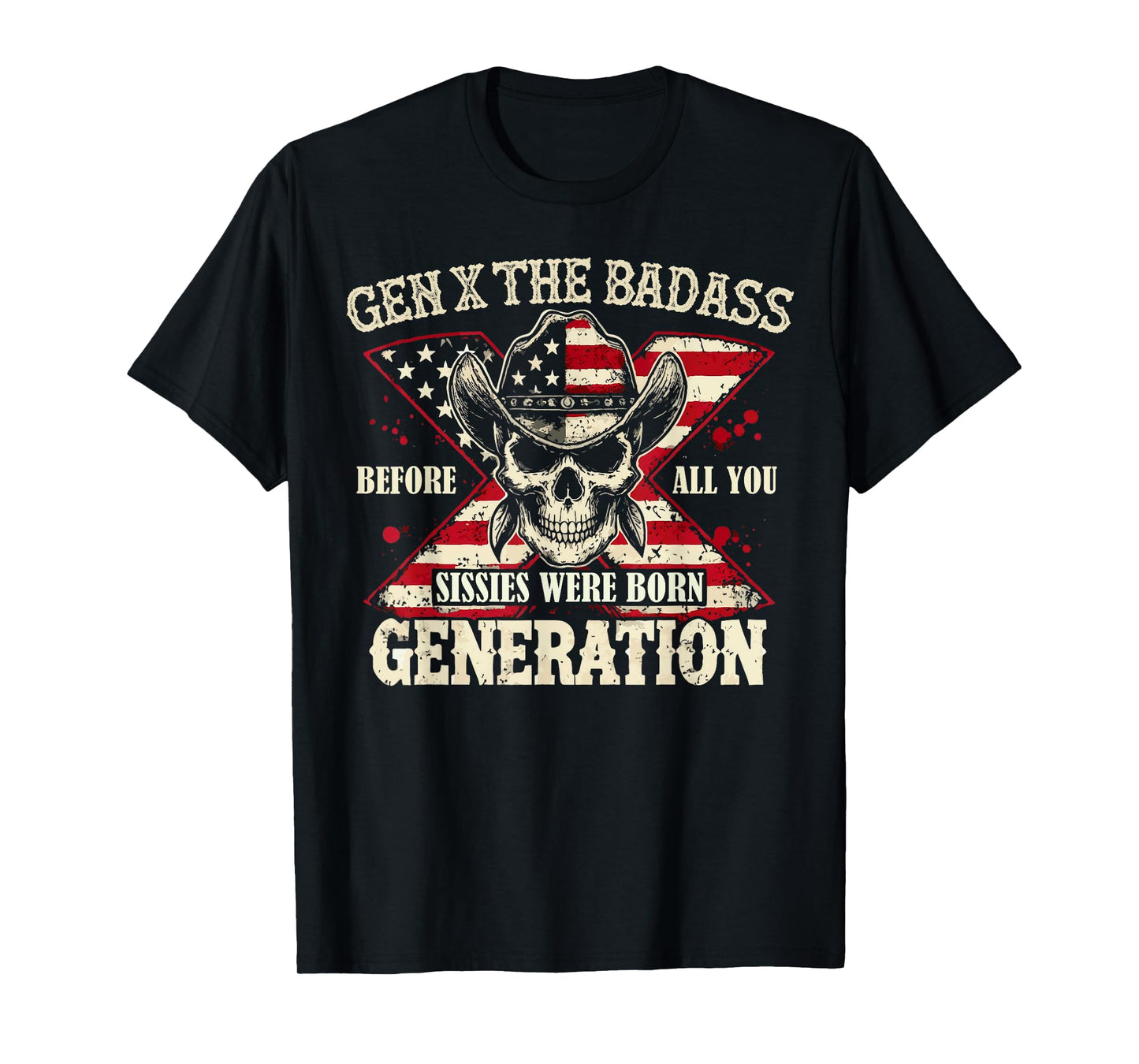 Gen X The Badass Generation Skull Retro Quote T-Shirt