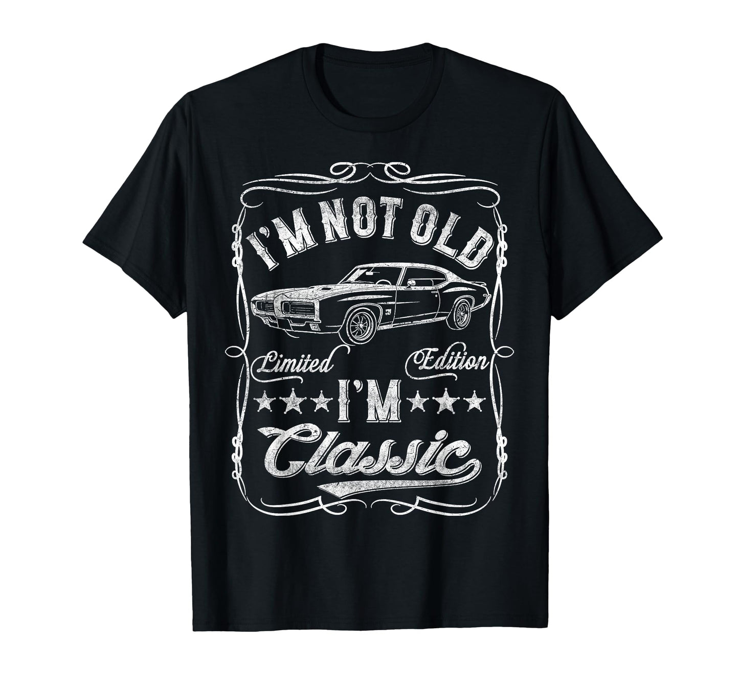 I'm Not Old I'm Classic Funny Car Vintage Mens & Womens Cars T-Shirt