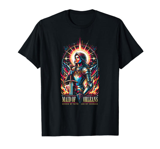 Joan of Arc Maid of Orleans Guided by Faith Led by Courage T-Shirt