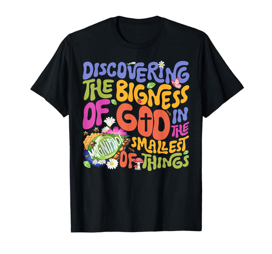 Discovering the Bigness of God in the Smallest Things VBS T-Shirt