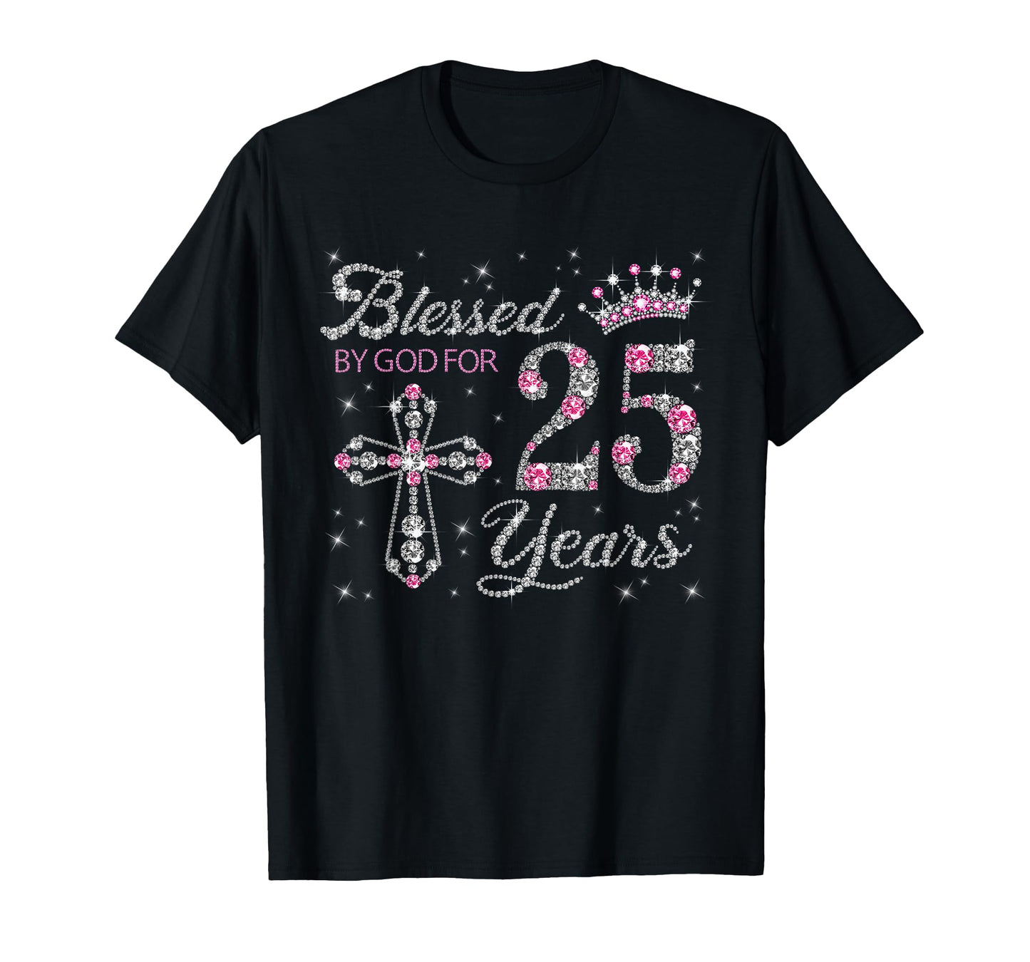 Blessed by God For 25 Years Old 25th Birthday Gift For Women T-Shirt