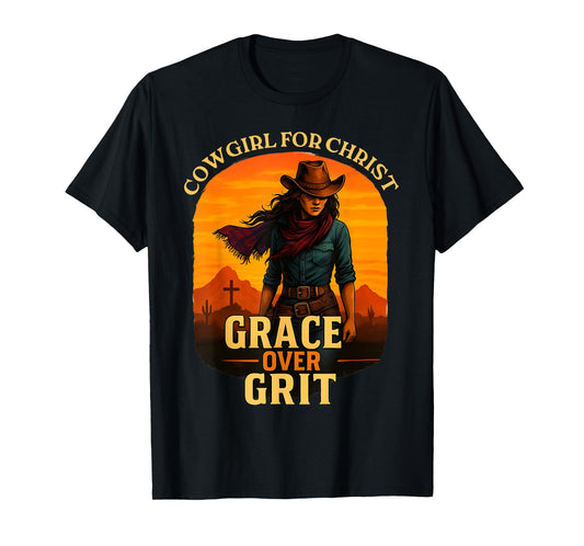 Grace Over Grit Cowgirl for Christ Western Christian Faith T-Shirt