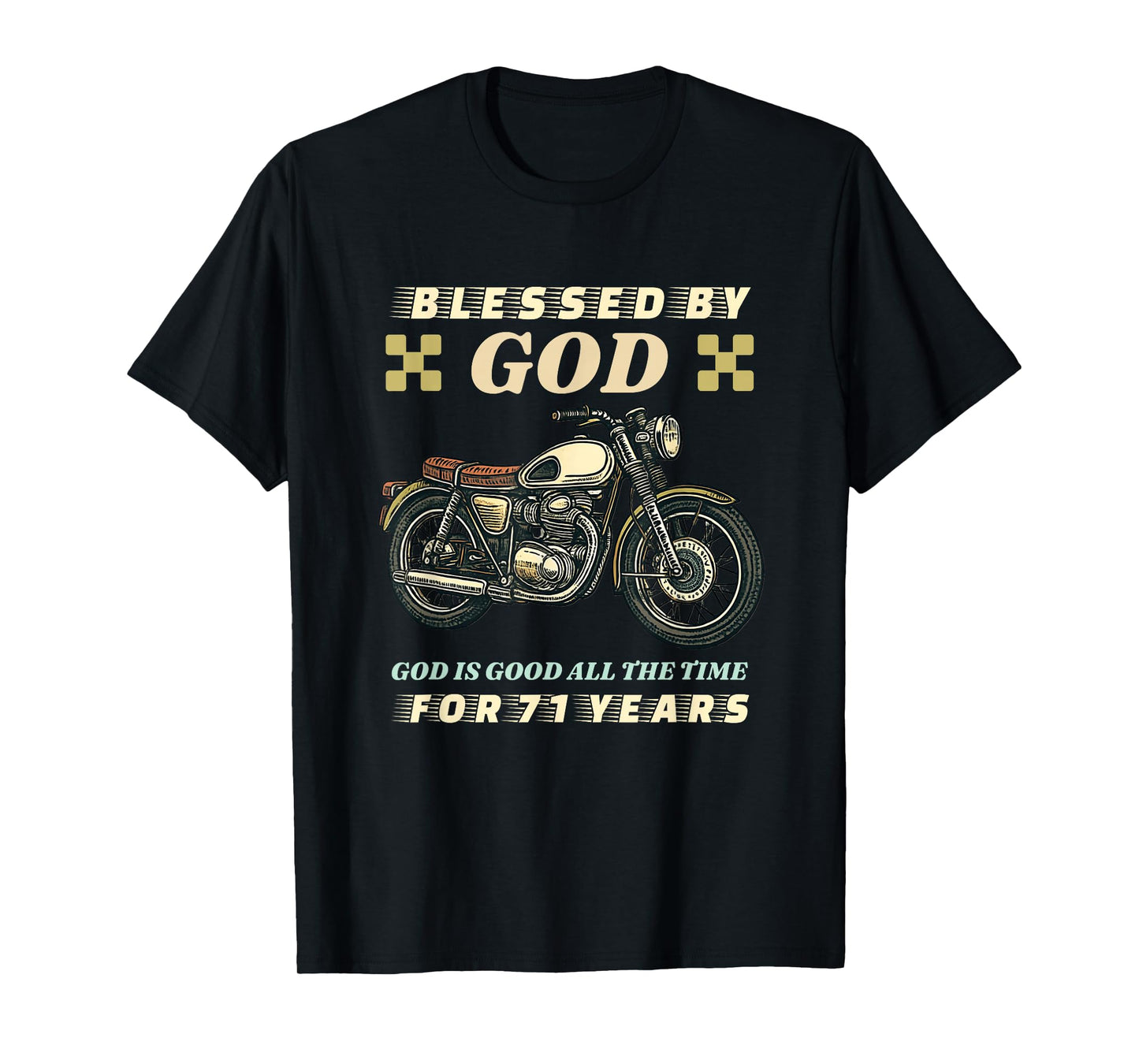 Blessed by God for 71 Years Old Motorcycle 71st Birthday T-Shirt